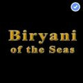 Biryani Of The Seas