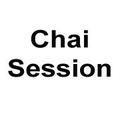 Chai Session