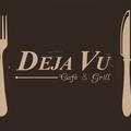 Deja Vu Cafe & Grill