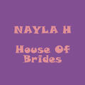 NAYLA H. - House Of Brides