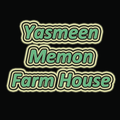 Yasmeen Memon Farm House